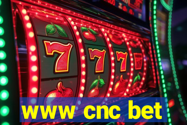 www cnc bet